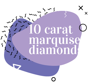 10 Carat Marquise Diamonds