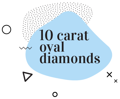 10 Carat Oval Diamonds