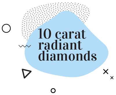 10 Carat Radiant Diamonds