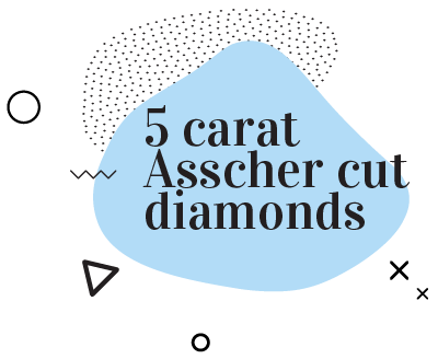 5 Carat Asscher Cut Diamonds