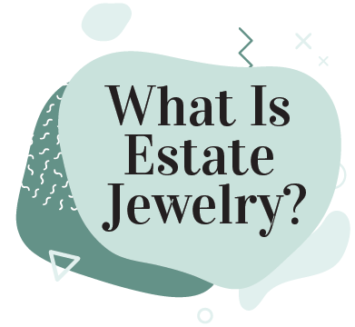 what is esate jewelry header